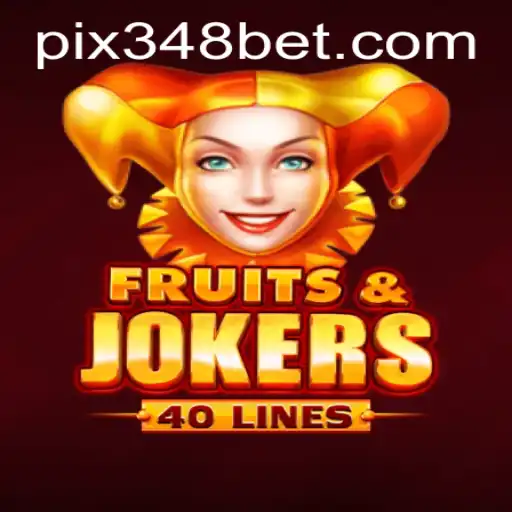 Explorando o Universo do Jogo FruitsAndJokers40 em 348bet.com