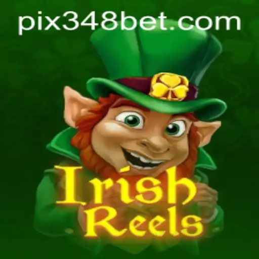 Descubra o Fascínio do Jogo IrishReels no 348bet.com