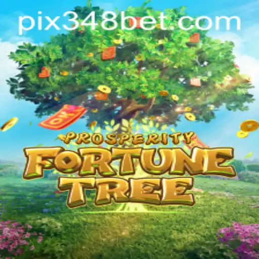 ProsperityFortuneTree: Explore as Regras e Estratégias do Novo Jogo em 348bet.com